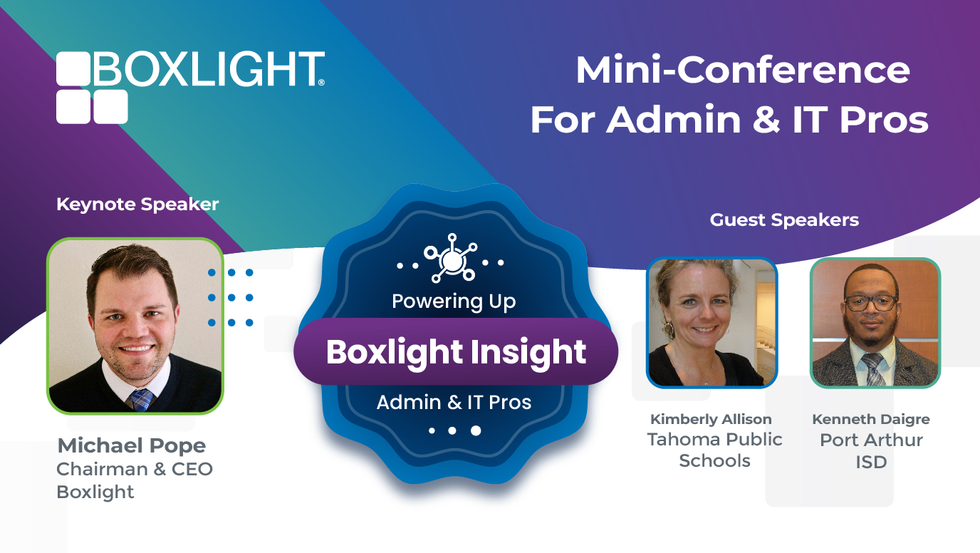 Thumbnail for Boxlight Insight – Powering Up Admin & IT Pros
