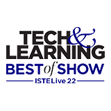 tech and learning best of show at ISTE 2022